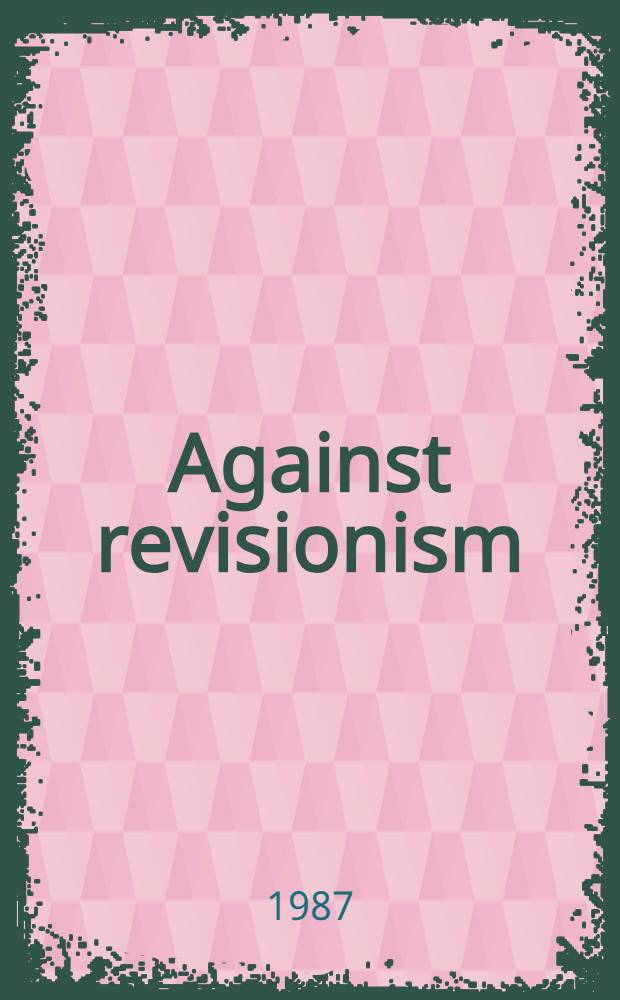 Against revisionism