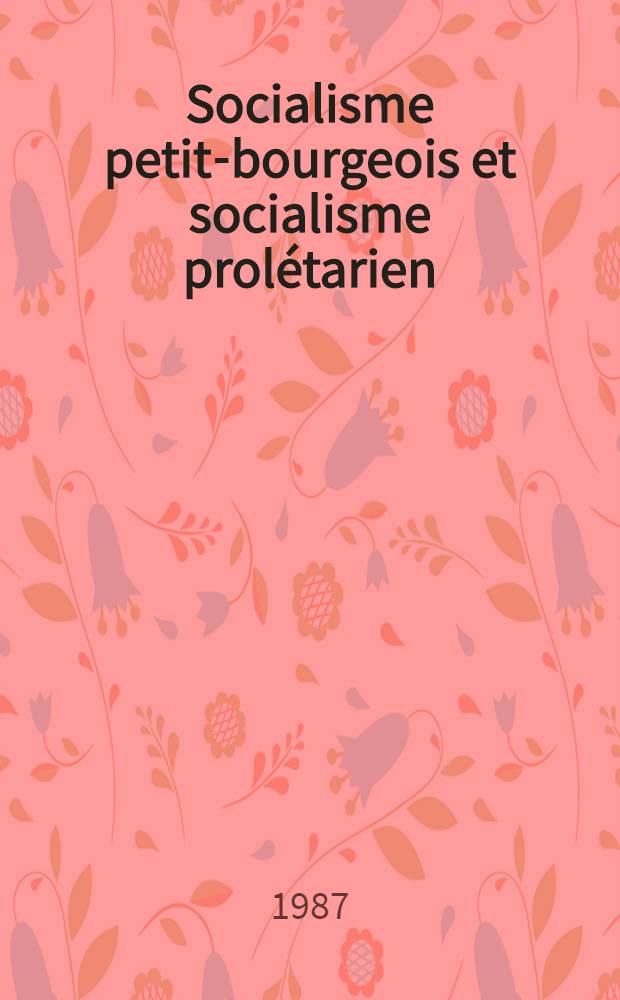 Socialisme petit-bourgeois et socialisme prolétarien