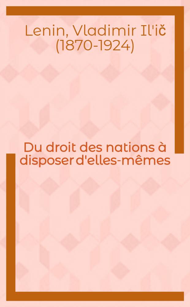 Du droit des nations à disposer d'elles-mêmes