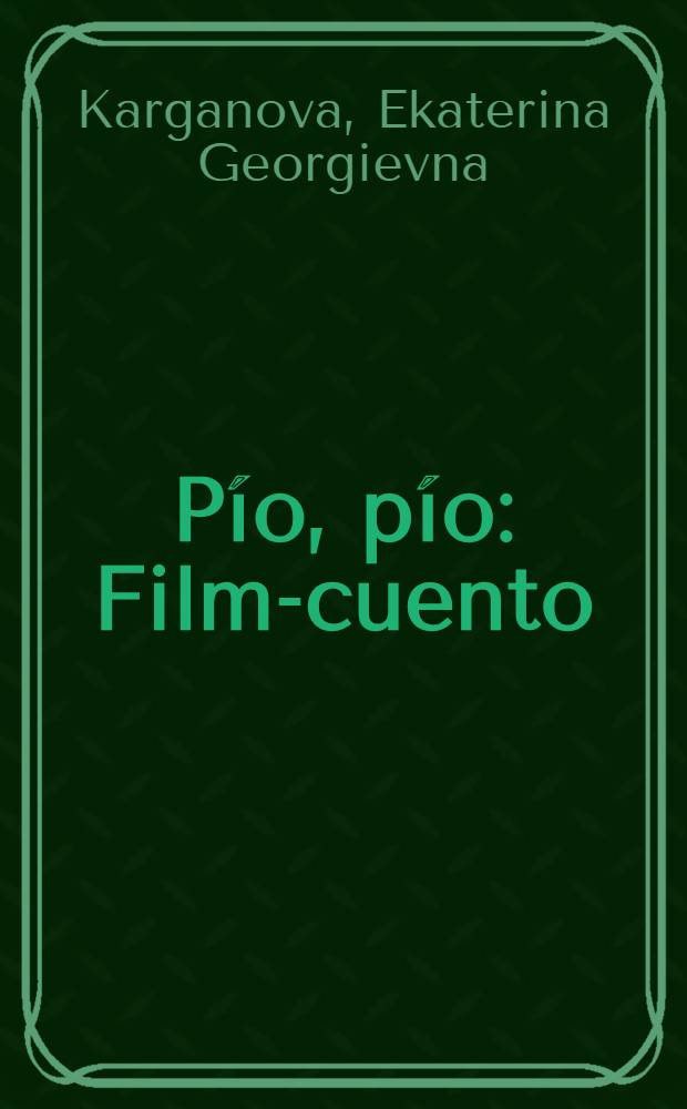 Pío, pío : Film-cuento