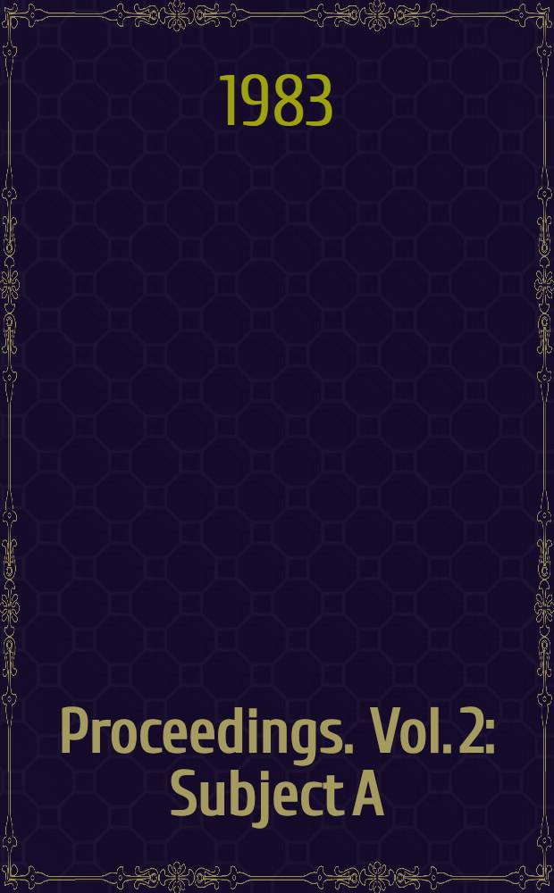 Proceedings. Vol. 2 : Subject A