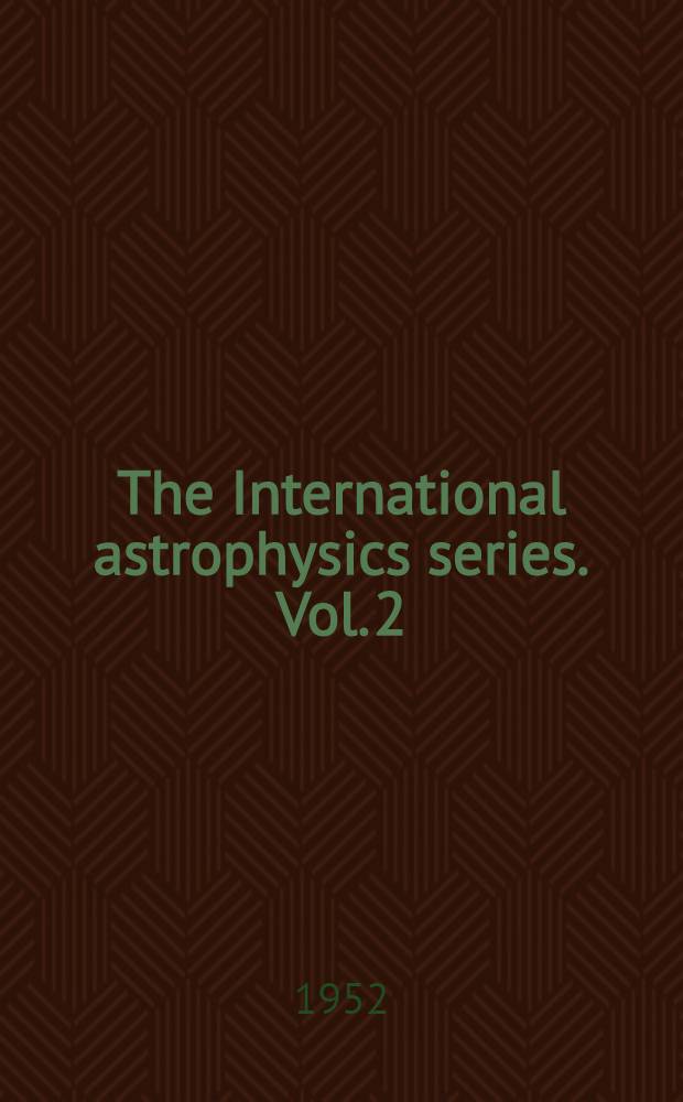 The International astrophysics series. Vol. 2 : Comets and meteor streams