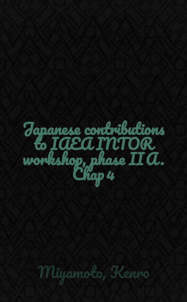 Japanese contributions to IAEA INTOR workshop, phase II A. Chap 4 : Plasma confinement and control