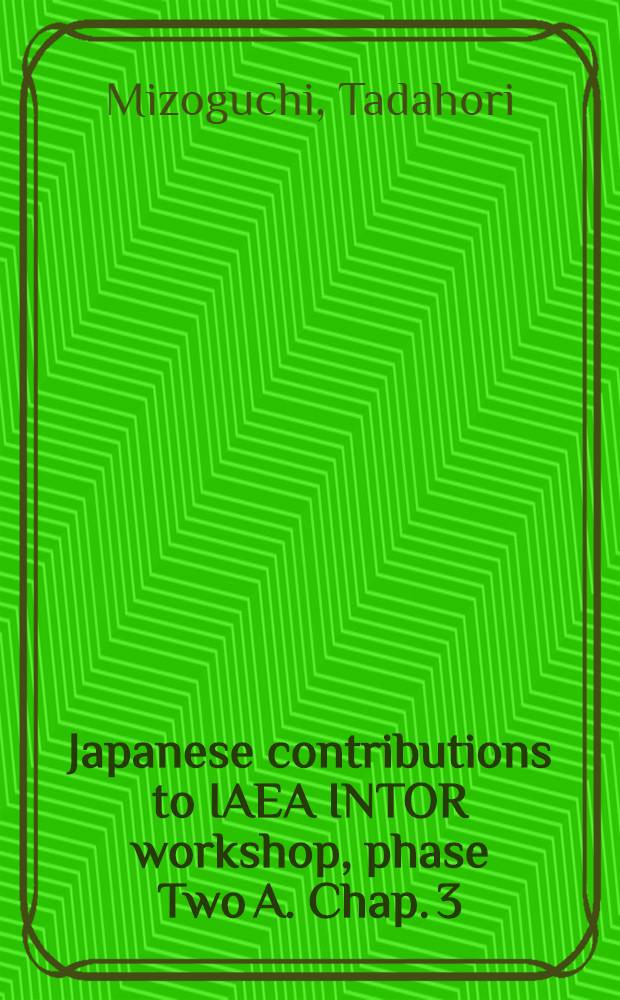Japanese contributions to IAEA INTOR workshop, phase Two A. Chap. 3 : Impurity control