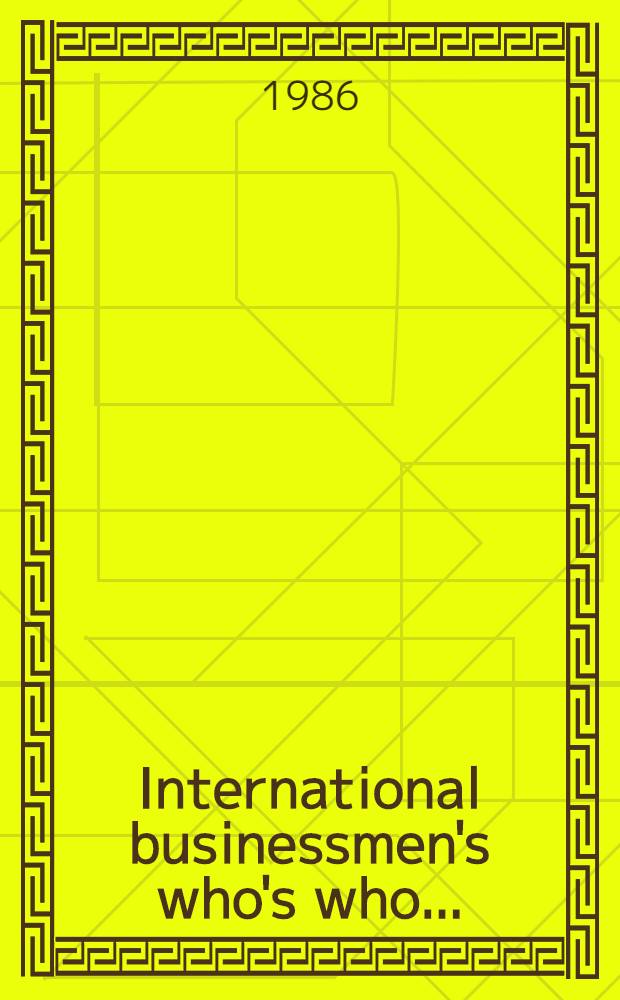 International businessmen's who's who ..
