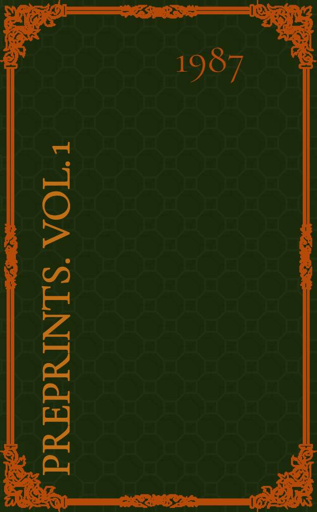 Preprints. Vol. 1