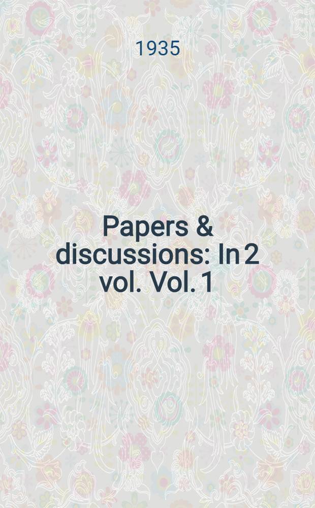 Papers & discussions : In 2 vol. Vol. 1 : Nuclear physics