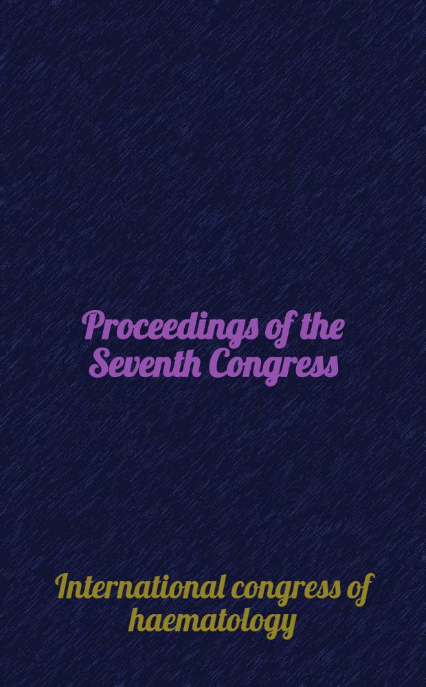 Proceedings of the Seventh Congress (Rome, 7-13 Sept. 1958)