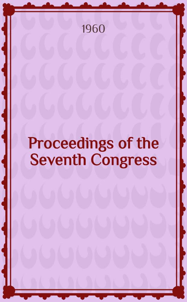 Proceedings of the Seventh Congress (Rome, 7-13 Sept. 1958). Vol. 2 : Communications