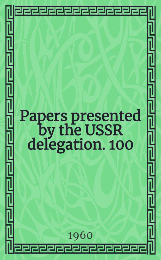 Papers presented by the USSR delegation. [100] : Some rare Persian and Tajik mss in the collection of the Leningrad branch of the Institute of oriental studies, the USSR Academy of sciences