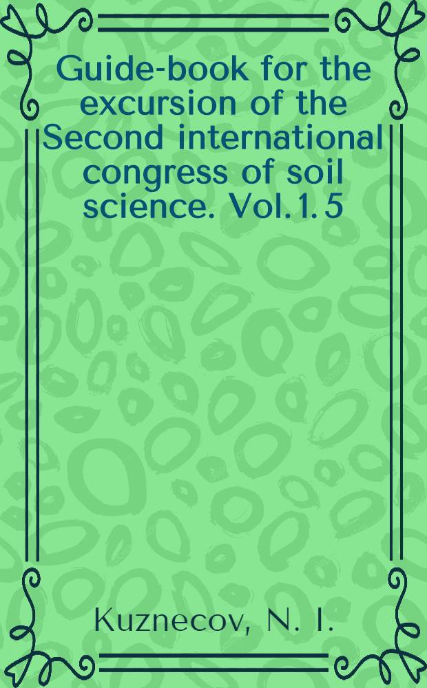 Guide-book for the excursion of the Second international congress of soil science. Vol. 1. 5 : Vegetation in the European part of the USSR