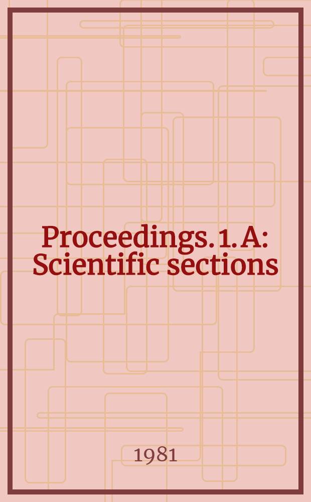 Proceedings. [1]. A : Scientific sections