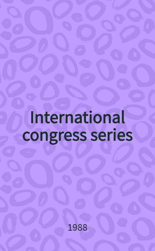 International congress series : Progress in endocrinology, 1988