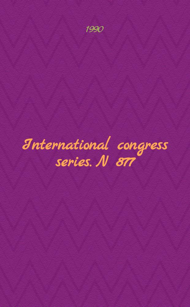 International congress series. N 877 : The frontiers of nephrology