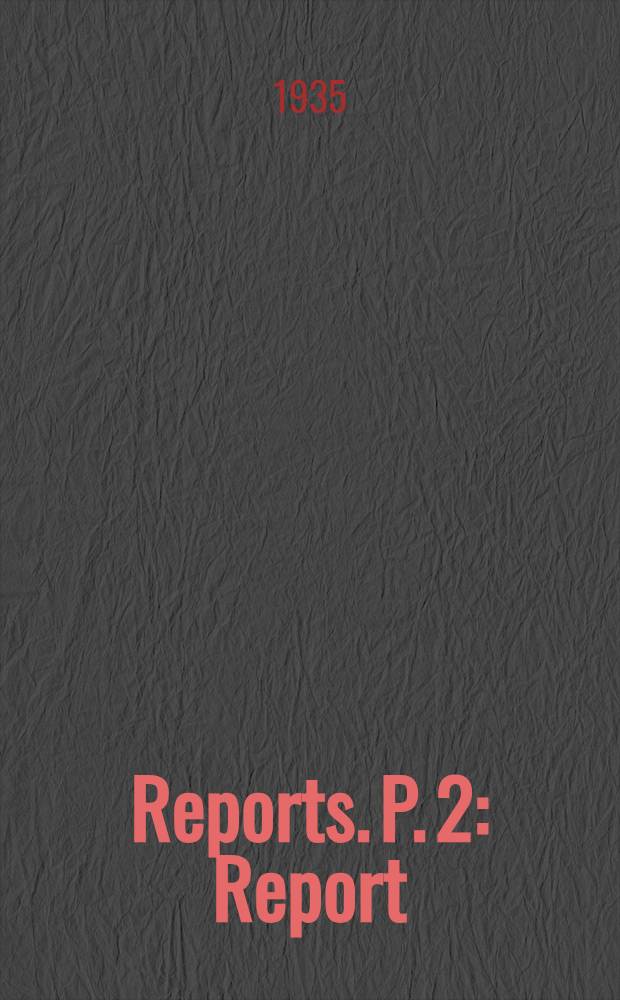 ... [Reports]. P. 2 : Report