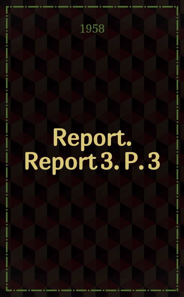 Report. Report 3. P. 3 : ... Summary of information relating to the submission to the competent authorities of conventions and recommendations adopted by the International labour conference (article 19 of the constitution)