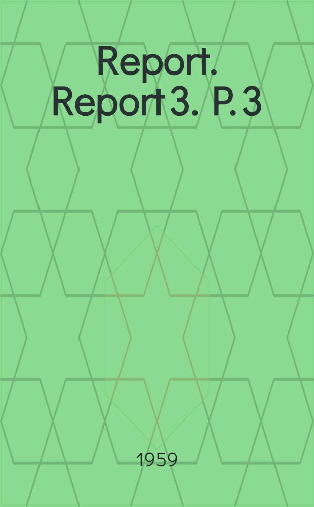 Report. Report 3. P. 3 : Information and reports on the application of conventions and recommendations