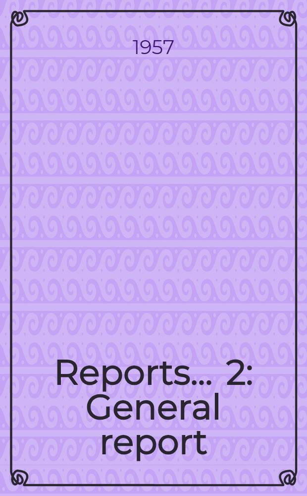 [Reports] ... [2] : General report