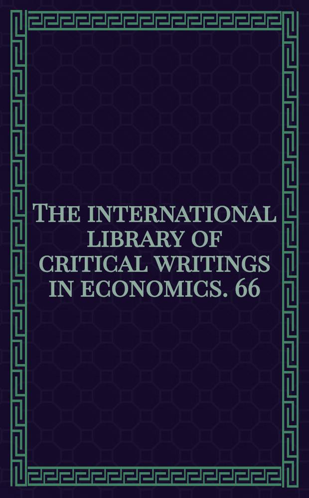 The international library of critical writings in economics. 66 : Chaos theory in economics