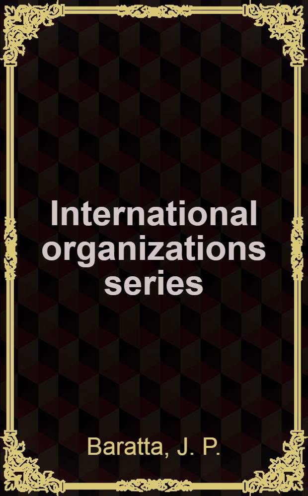 International organizations series : [Selective, crit., annot. bibliogr.]. Vol. 10 : United Nations system