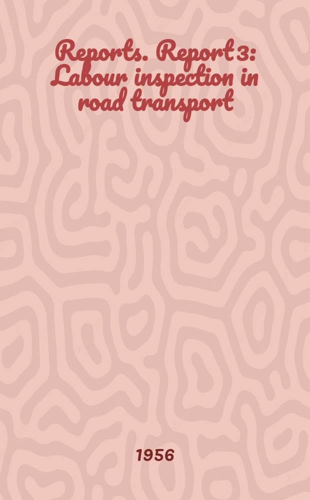 [Reports]. Report 3 : Labour inspection in road transport