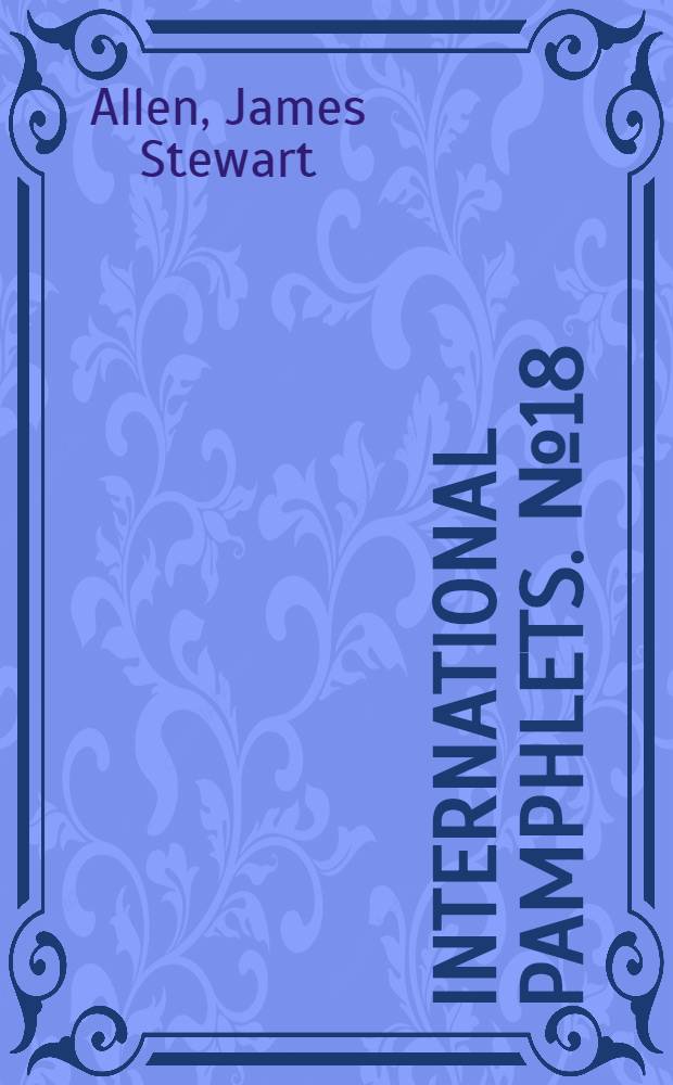 International pamphlets. № 18 : The American negro