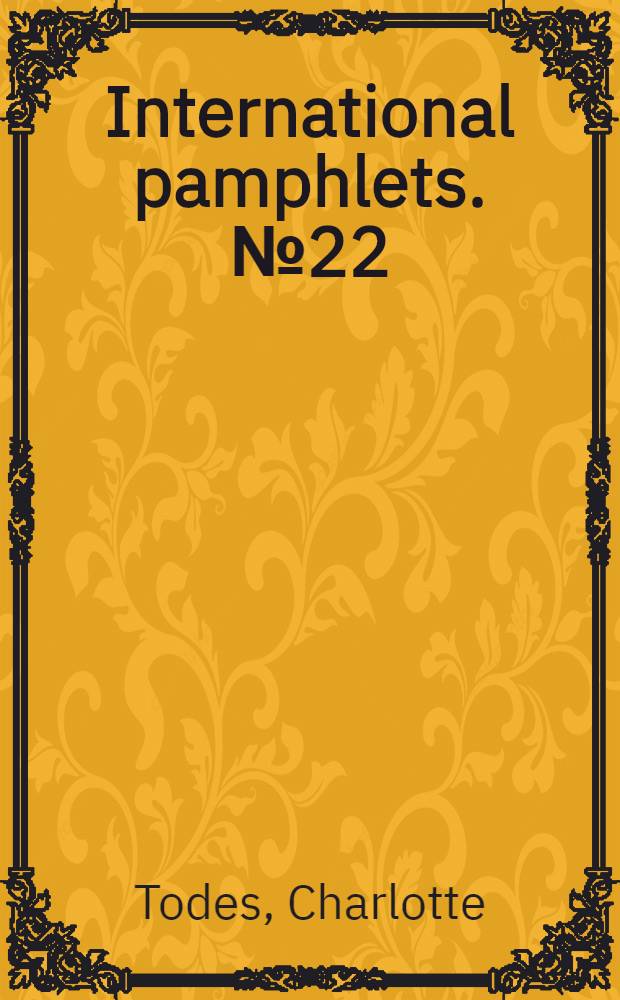International pamphlets. № 22 : The injunction menace
