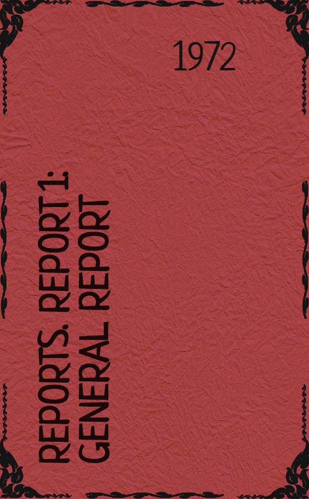 [Reports]. Report 1 : General report
