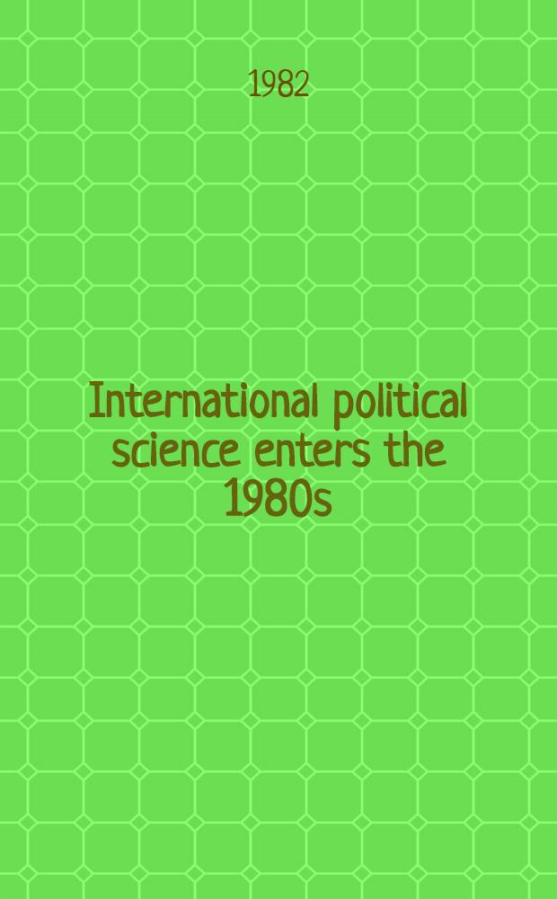 International political science enters the 1980s : Abstracts of papers pres. at the XIth World congr. of the Intern. polit. science assoc., Moscow, USSR, Aug. 12-18. 1979. Vol. 2