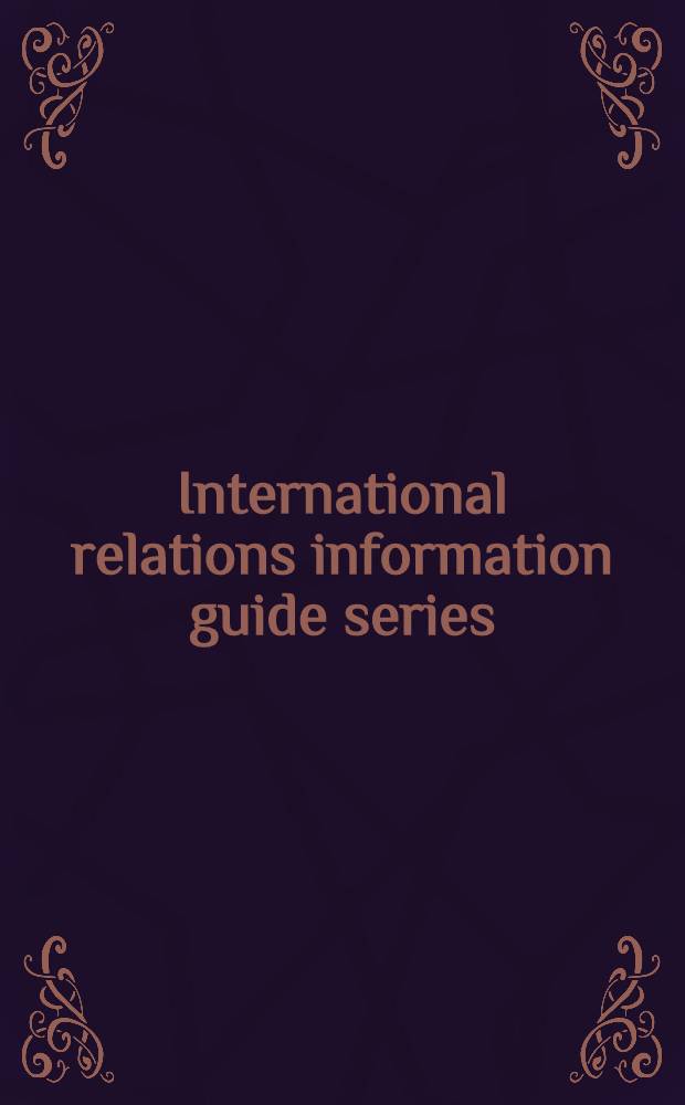 International relations information guide series