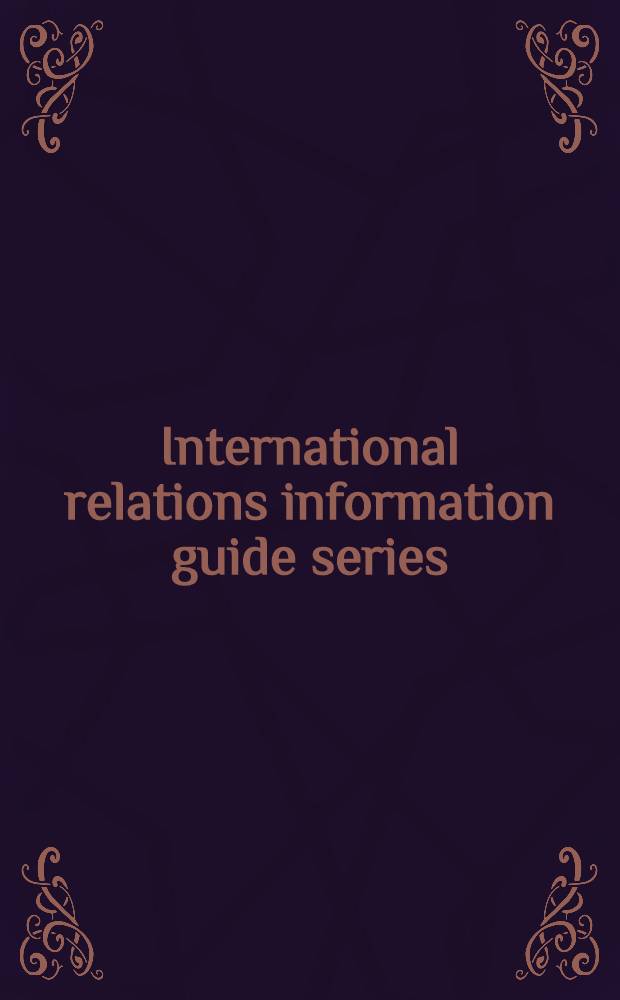 International relations information guide series