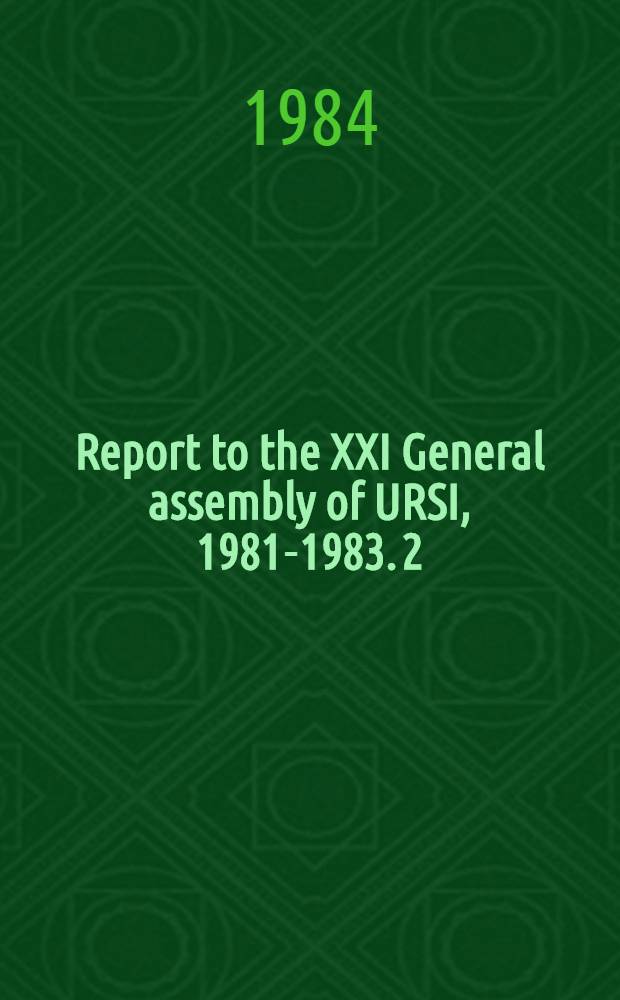 Report to the XXI General assembly of URSI, 1981-1983. [2] : Commission B "Radio waves"