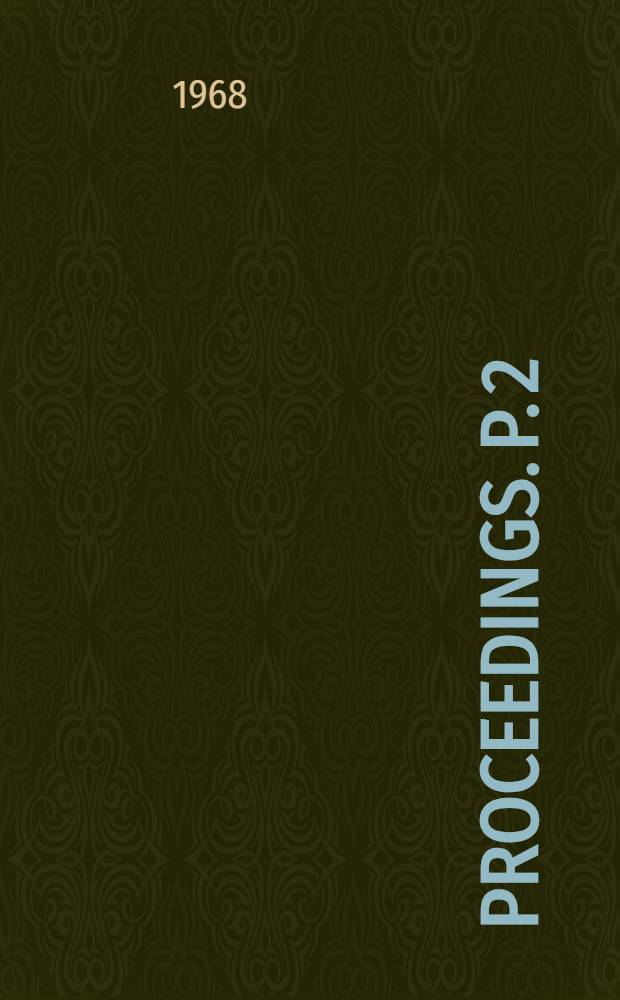 Proceedings. [P.] 2