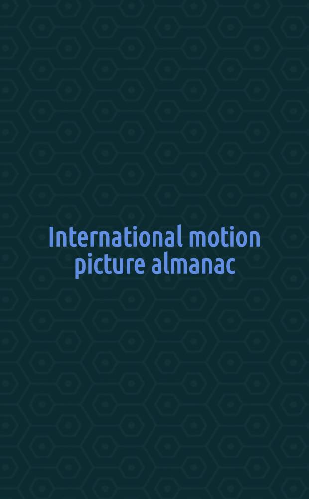 ... International motion picture almanac