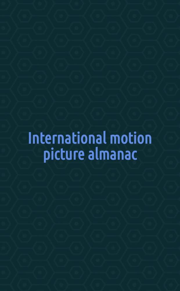 ... International motion picture almanac