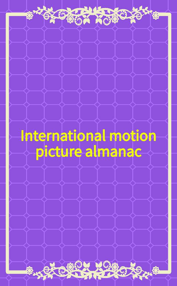 ... International motion picture almanac