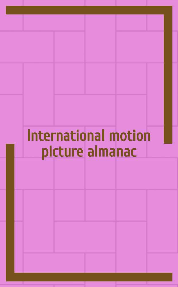 ... International motion picture almanac