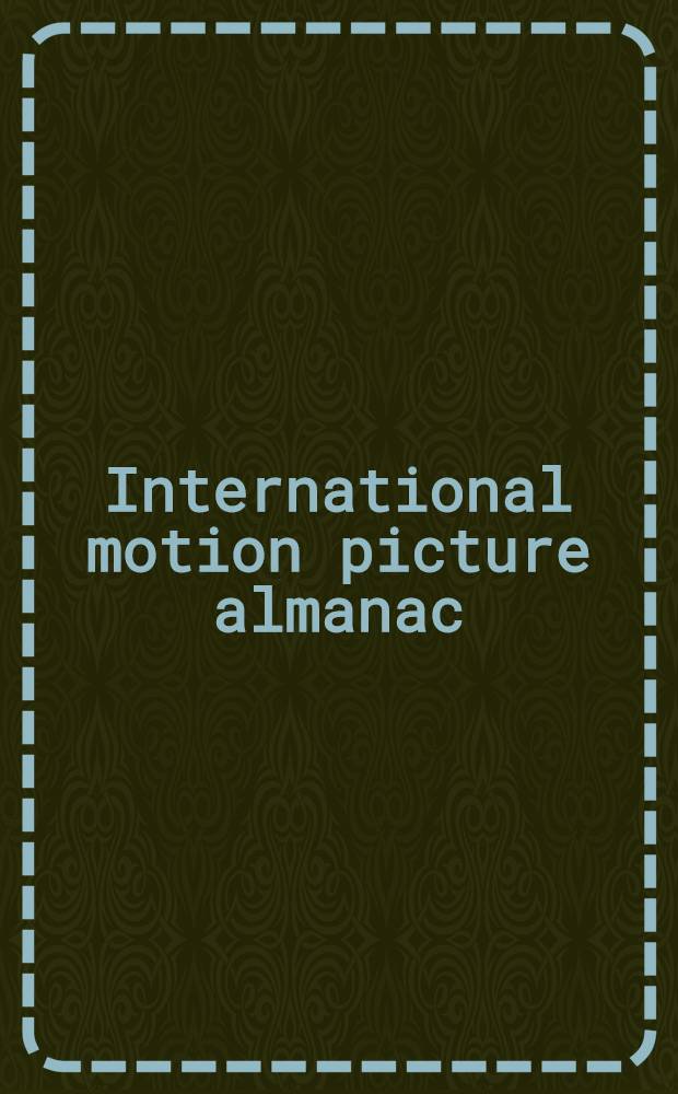 ... International motion picture almanac