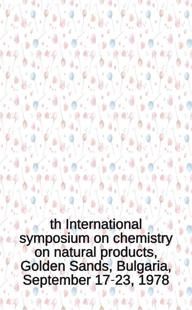 11th International symposium on chemistry on natural products, [Golden Sands, Bulgaria, September 17-23, 1978] : Symp. papers. Vol. 4. P. 1 : Half-hour plenary lectures