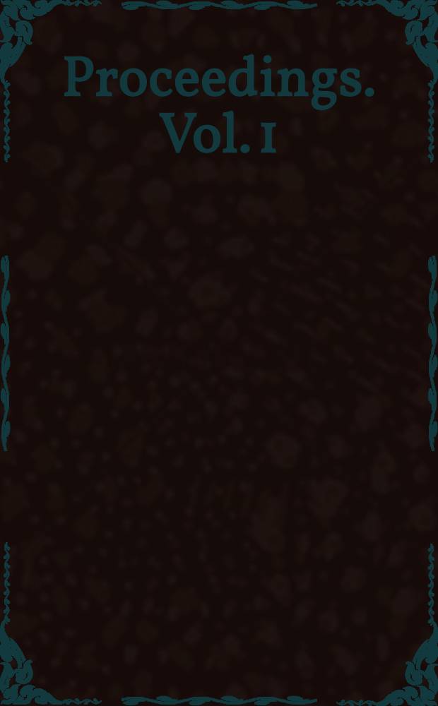 Proceedings. Vol. 1