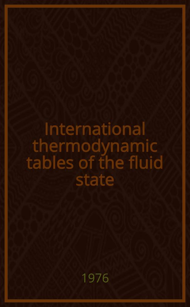 International thermodynamic tables of the fluid state