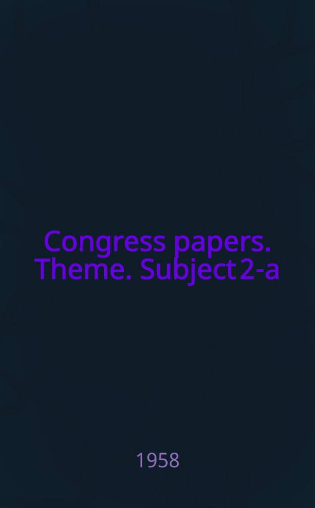 [Congress papers]. [Theme]. Subject 2-a : Economic, social and legislative principles of town building in West European countries