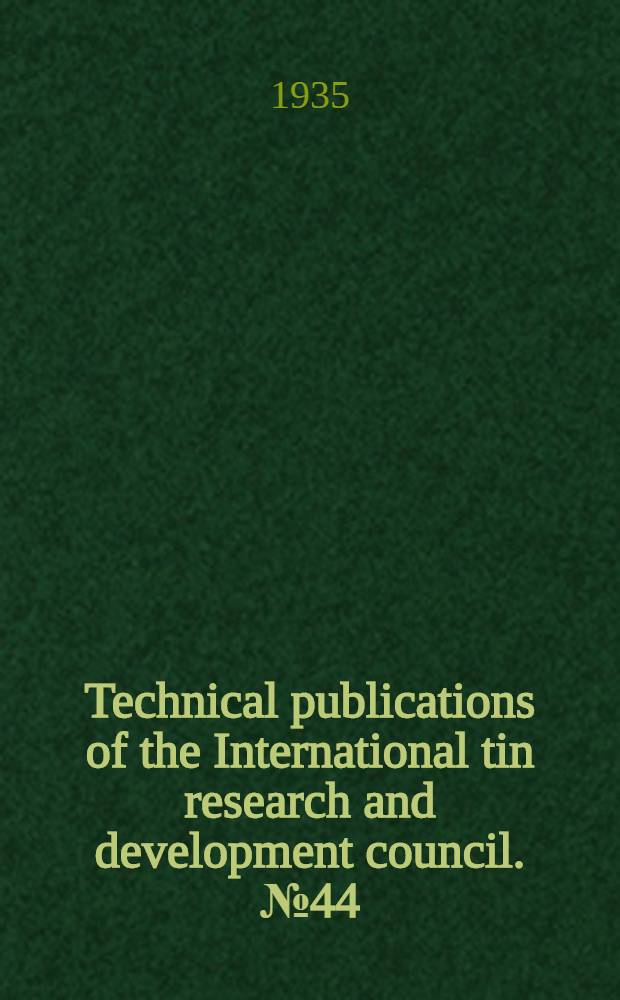 Technical publications of the International tin research and development council. № 44 : Micro-plasticity in crystals of tin