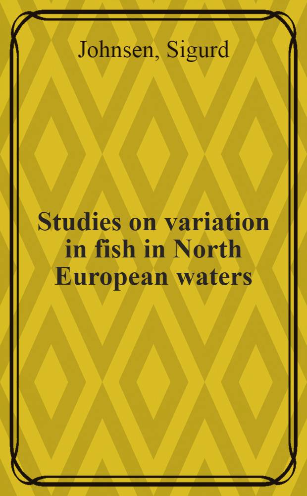 Studies on variation in fish in North European waters