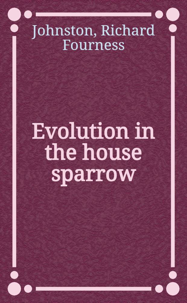 Evolution in the house sparrow