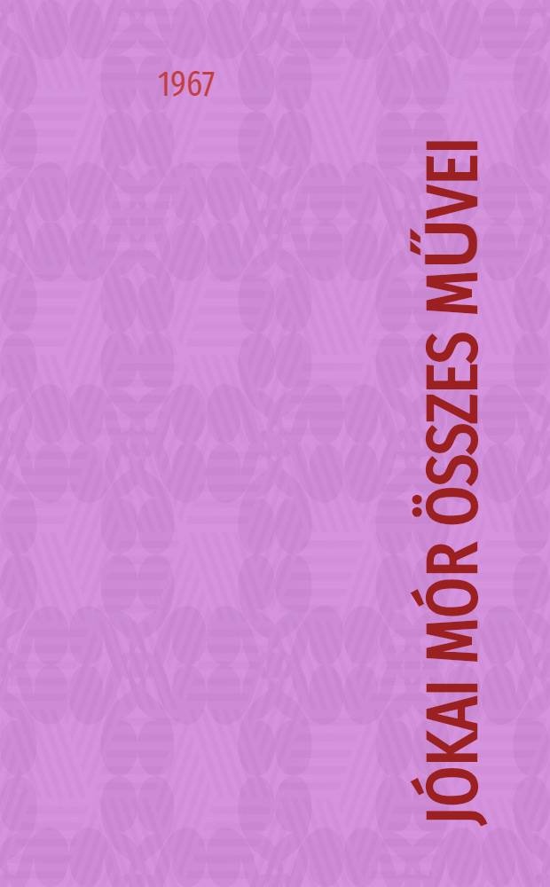 Jókai Mór Összes művei : [Kritikai kiad.]. [3] : Följegyzések