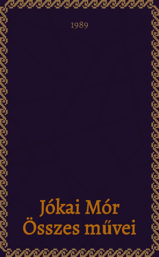 Jókai Mór Összes művei : [Kritikai kiad.]. [4] : Elbeszélések