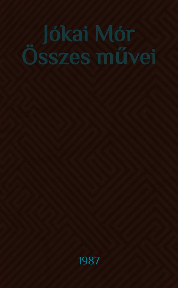 Jókai Mór Összes művei : [Kritikai kiad.]. [5] : Drámák