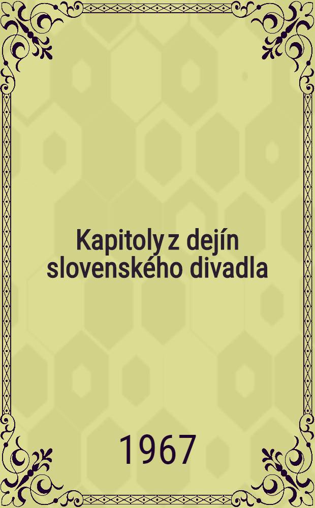 Kapitoly z dejín slovenského divadla