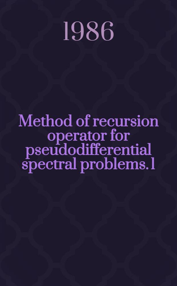 Method of recursion operator for pseudodifferential spectral problems. 1 : Dispersive long waves equations